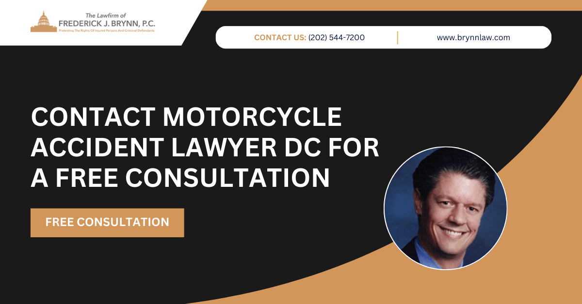 motorcycle accident lawyer Washington, DC - The Law Firm of Frederick J. Brynn, P.C.
